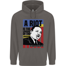 A Riot Martin Luther King Black Lives Matter Mens 80% Cotton Hoodie Charcoal