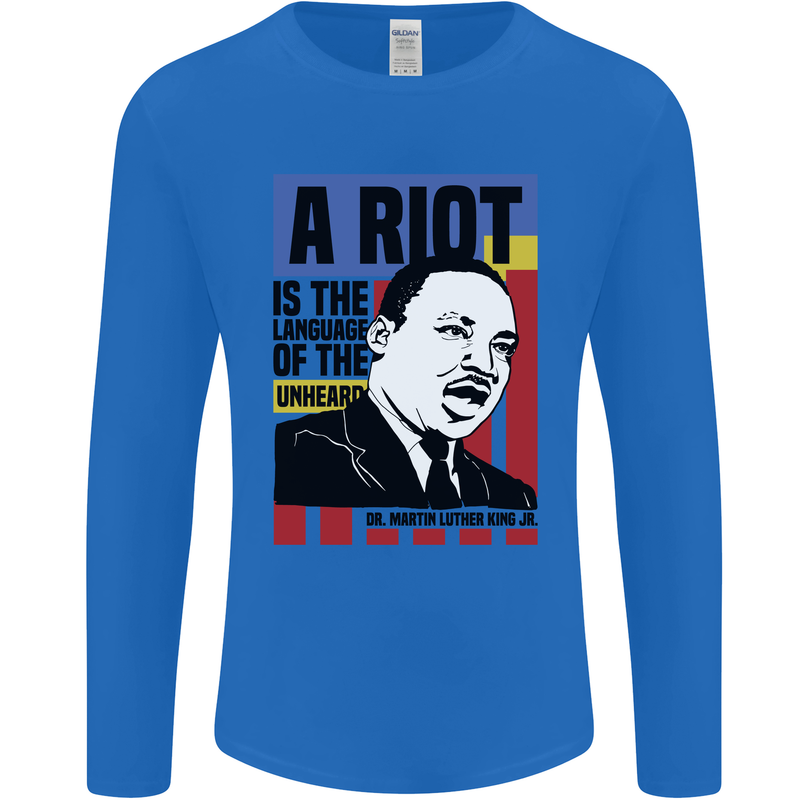A Riot Martin Luther King Black Lives Matter Mens Long Sleeve T-Shirt Royal Blue