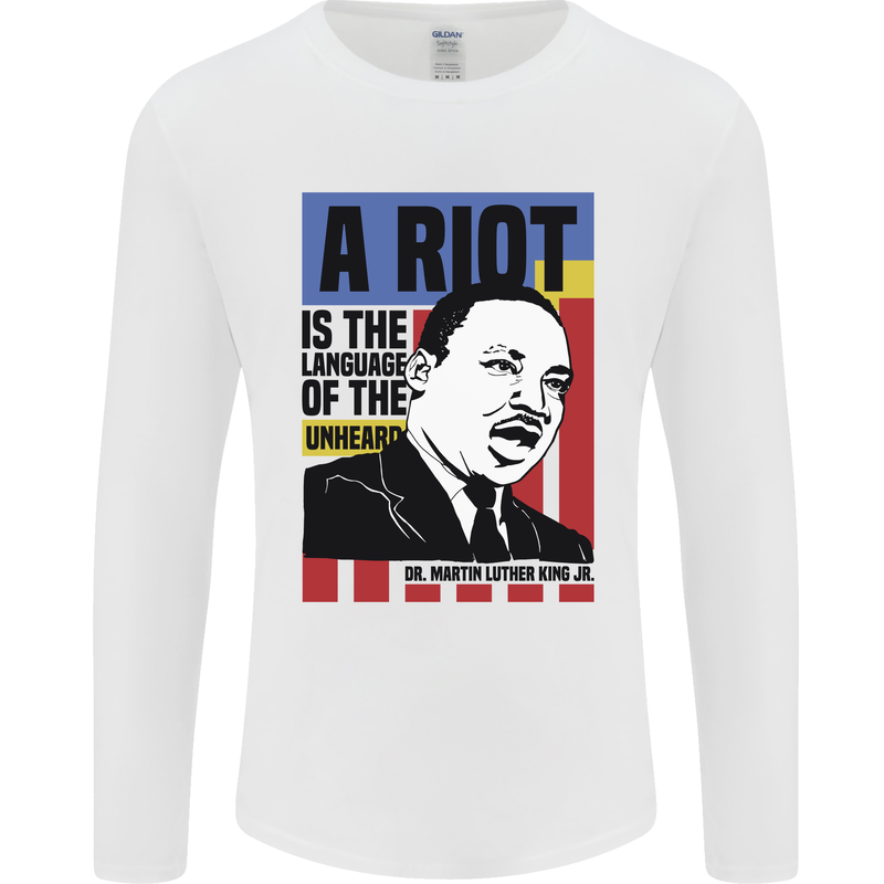 A Riot Martin Luther King Black Lives Matter Mens Long Sleeve T-Shirt White