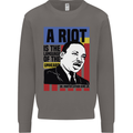 A Riot Martin Luther King Black Lives Matter Mens Sweatshirt Jumper Charcoal