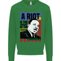 A Riot Martin Luther King Black Lives Matter Mens Sweatshirt Jumper Irish Green
