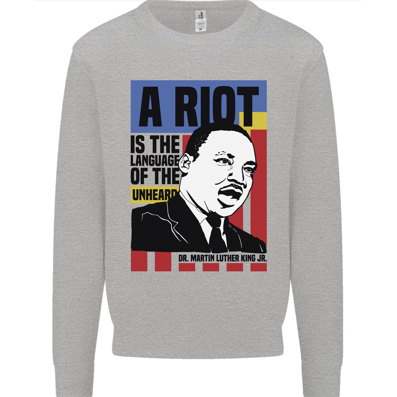 A Riot Martin Luther King Black Lives Matter Mens Sweatshirt Jumper Sports Grey