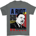 A Riot Martin Luther King Black Lives Matter Mens T-Shirt 100% Cotton Charcoal
