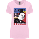 A Riot Martin Luther King Black Lives Matter Womens Wider Cut T-Shirt Light Pink