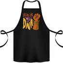 Africa is in My DNA Juneteenth Black Lives Matter Cotton Apron 100% Organic Black