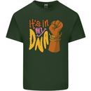 Africa is in My DNA Juneteenth Black Lives Matter Mens Cotton T-Shirt Tee Top Forest Green