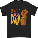 Africa is in My DNA Juneteenth Black Lives Matter Mens T-Shirt 100% Cotton Black