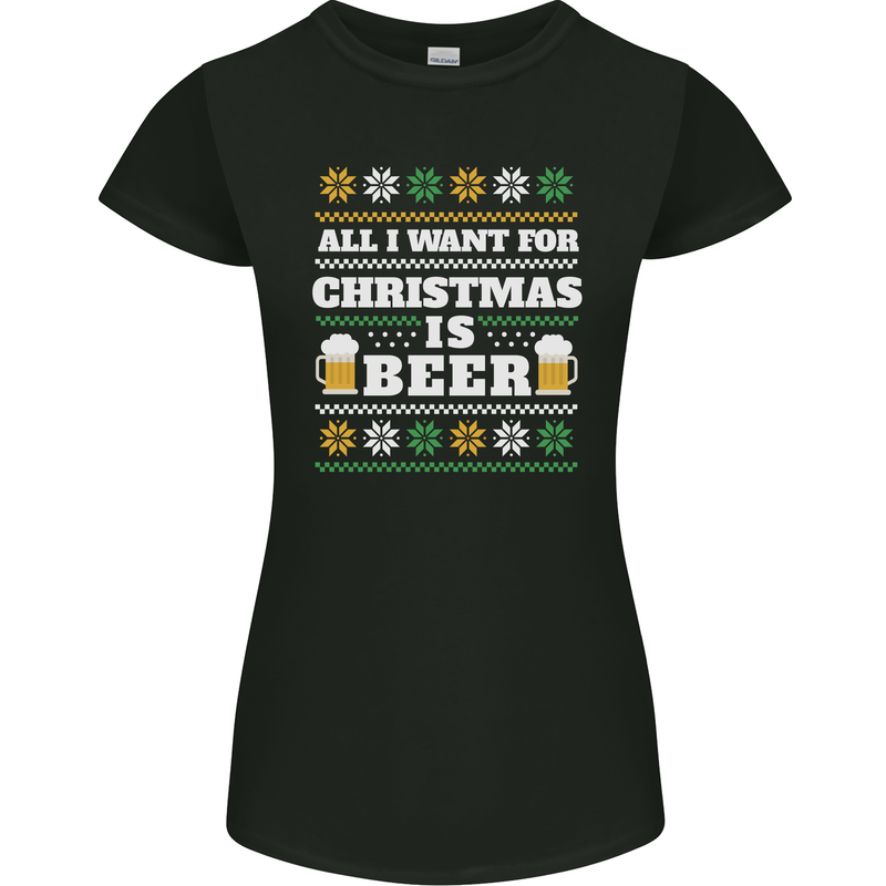 All I Want for Christmas Beer Funny Alcohol Xmas Womens Petite Cut T-Shirt Black