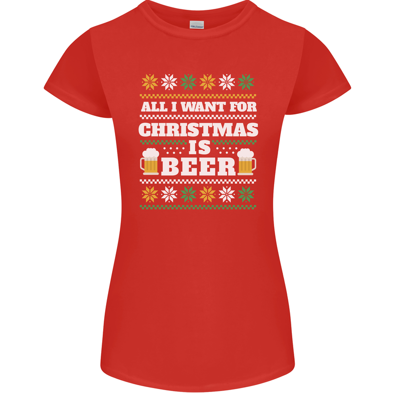 All I Want for Christmas Beer Funny Alcohol Xmas Womens Petite Cut T-Shirt Red