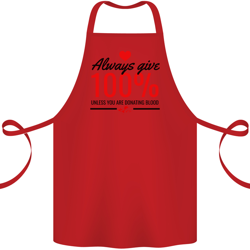 Always Give 100% Unless Blood Funny Donor Cotton Apron 100% Organic Red
