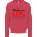 Always Give 100% Unless Blood Funny Donor Kids Sweatshirt Jumper Heliconia