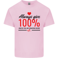 Always Give 100% Unless Blood Funny Donor Kids T-Shirt Childrens Light Pink