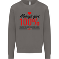 Always Give 100% Unless Blood Funny Donor Mens Sweatshirt Jumper Charcoal