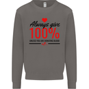 Always Give 100% Unless Blood Funny Donor Mens Sweatshirt Jumper Charcoal