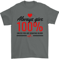 Always Give 100% Unless Blood Funny Donor Mens T-Shirt 100% Cotton Charcoal