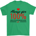 Always Give 100% Unless Blood Funny Donor Mens T-Shirt 100% Cotton Irish Green