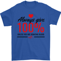 Always Give 100% Unless Blood Funny Donor Mens T-Shirt 100% Cotton Royal Blue