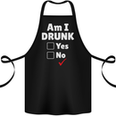 Am I Drunk Funny Beer Alcohol Wine Cider Guinness Cotton Apron 100% Organic Black