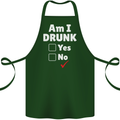 Am I Drunk Funny Beer Alcohol Wine Cider Guinness Cotton Apron 100% Organic Forest Green