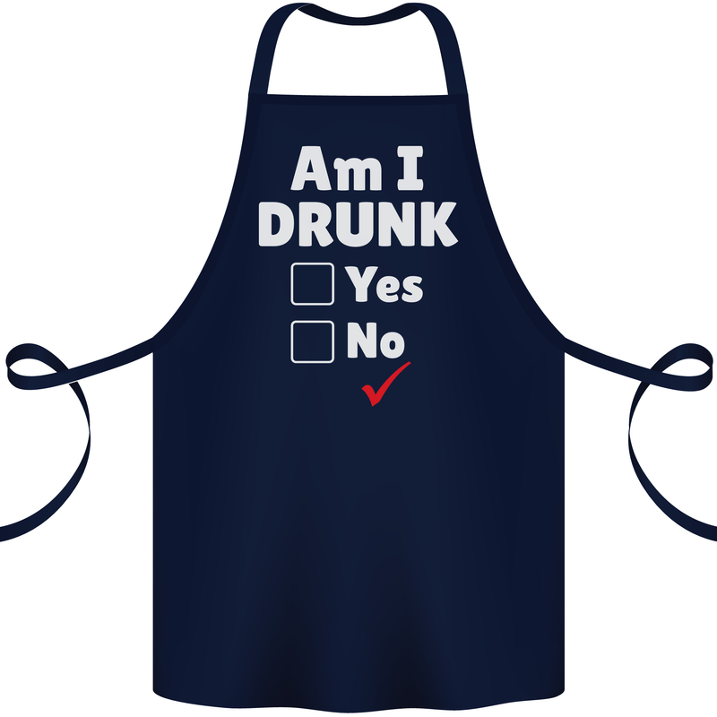 Am I Drunk Funny Beer Alcohol Wine Cider Guinness Cotton Apron 100% Organic Navy Blue
