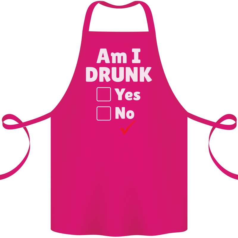 Am I Drunk Funny Beer Alcohol Wine Cider Guinness Cotton Apron 100% Organic Pink