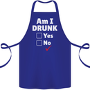 Am I Drunk Funny Beer Alcohol Wine Cider Guinness Cotton Apron 100% Organic Royal Blue