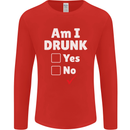 Am I Drunk Funny Beer Alcohol Wine Cider Guinness Mens Long Sleeve T-Shirt Red