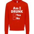 Am I Drunk Funny Beer Alcohol Wine Cider Guinness Mens Sweatshirt Jumper Bright Red