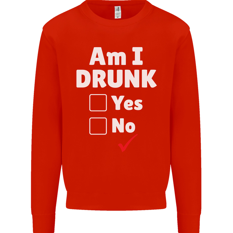 Am I Drunk Funny Beer Alcohol Wine Cider Guinness Mens Sweatshirt Jumper Bright Red