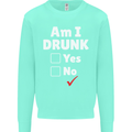 Am I Drunk Funny Beer Alcohol Wine Cider Guinness Mens Sweatshirt Jumper Peppermint