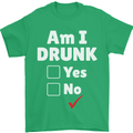 Am I Drunk Funny Beer Alcohol Wine Cider Guinness Mens T-Shirt 100% Cotton Irish Green