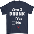 Am I Drunk Funny Beer Alcohol Wine Cider Guinness Mens T-Shirt 100% Cotton Navy Blue