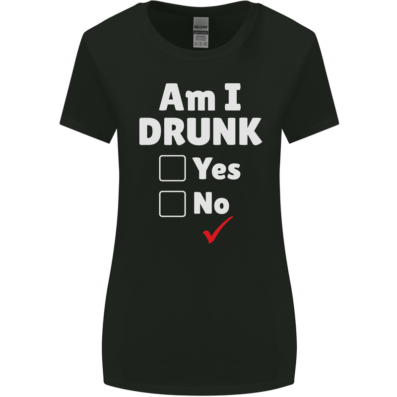 Am I Drunk Funny Beer Alcohol Wine Cider Guinness Womens Wider Cut T-Shirt Black