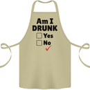 Am I Drunk Funny Beer Alcohol Wine Guiness Cotton Apron 100% Organic Khaki