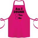 Am I Drunk Funny Beer Alcohol Wine Guiness Cotton Apron 100% Organic Pink