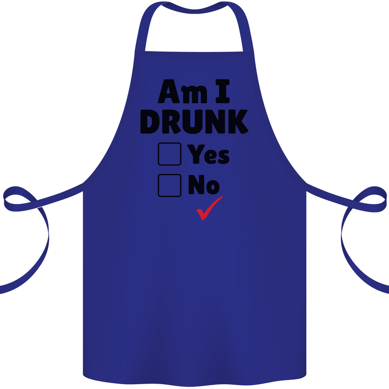 Am I Drunk Funny Beer Alcohol Wine Guiness Cotton Apron 100% Organic Royal Blue