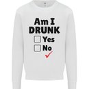 Am I Drunk Funny Beer Alcohol Wine Guiness Kids Sweatshirt Jumper White