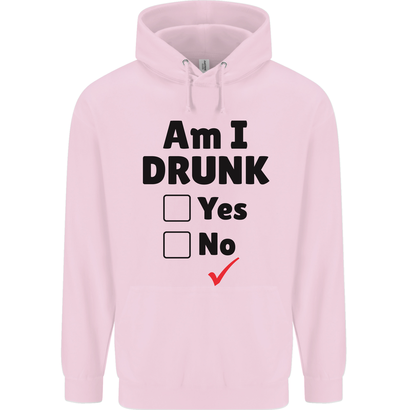 Am I Drunk Funny Beer Alcohol Wine Guiness Mens 80% Cotton Hoodie Light Pink