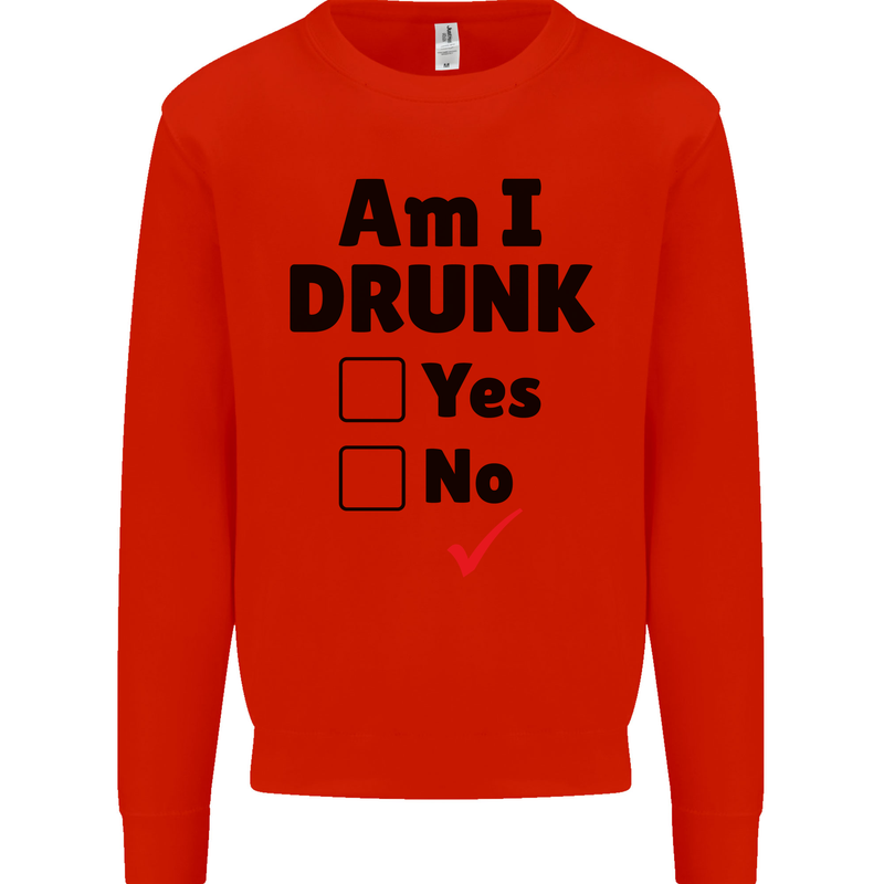 Am I Drunk Funny Beer Alcohol Wine Guiness Mens Sweatshirt Jumper Bright Red