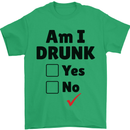 Am I Drunk Funny Beer Alcohol Wine Guiness Mens T-Shirt 100% Cotton Irish Green