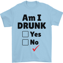 Am I Drunk Funny Beer Alcohol Wine Guiness Mens T-Shirt 100% Cotton Light Blue