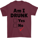 Am I Drunk Funny Beer Alcohol Wine Guiness Mens T-Shirt 100% Cotton Maroon