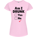 Am I Drunk Funny Beer Alcohol Wine Guiness Womens Petite Cut T-Shirt Light Pink