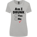 Am I Drunk Funny Beer Alcohol Wine Guiness Womens Wider Cut T-Shirt Sports Grey