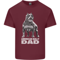 American Bully Dad Funny Fathers Day Dog Mens Cotton T-Shirt Tee Top Maroon