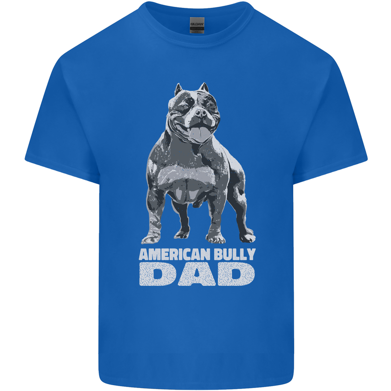 American Bully Dad Funny Fathers Day Dog Mens Cotton T-Shirt Tee Top Royal Blue