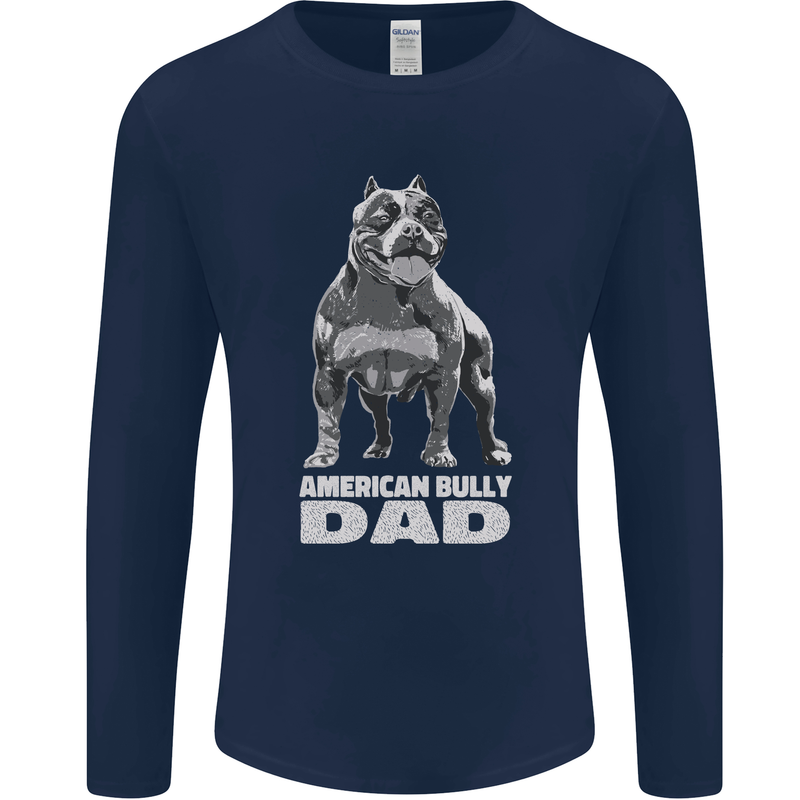 American Bully Dad Funny Fathers Day Dog Mens Long Sleeve T-Shirt Navy Blue