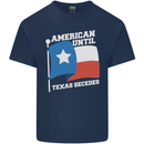 American Until Texas Secedes Mens Cotton T-Shirt Tee Top Navy Blue