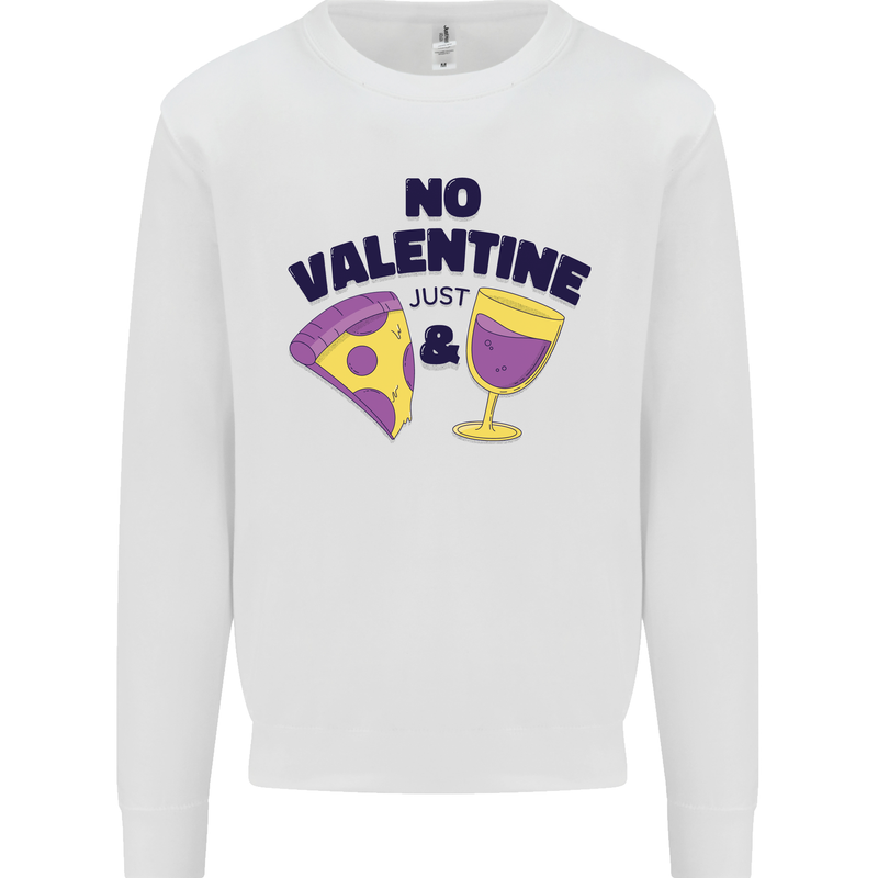 Anti Valentines Day Just Pizza & Wine Mens Sweatshirt Jumper White