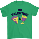 Anti Valentines Day Just Pizza & Wine Mens T-Shirt 100% Cotton Irish Green